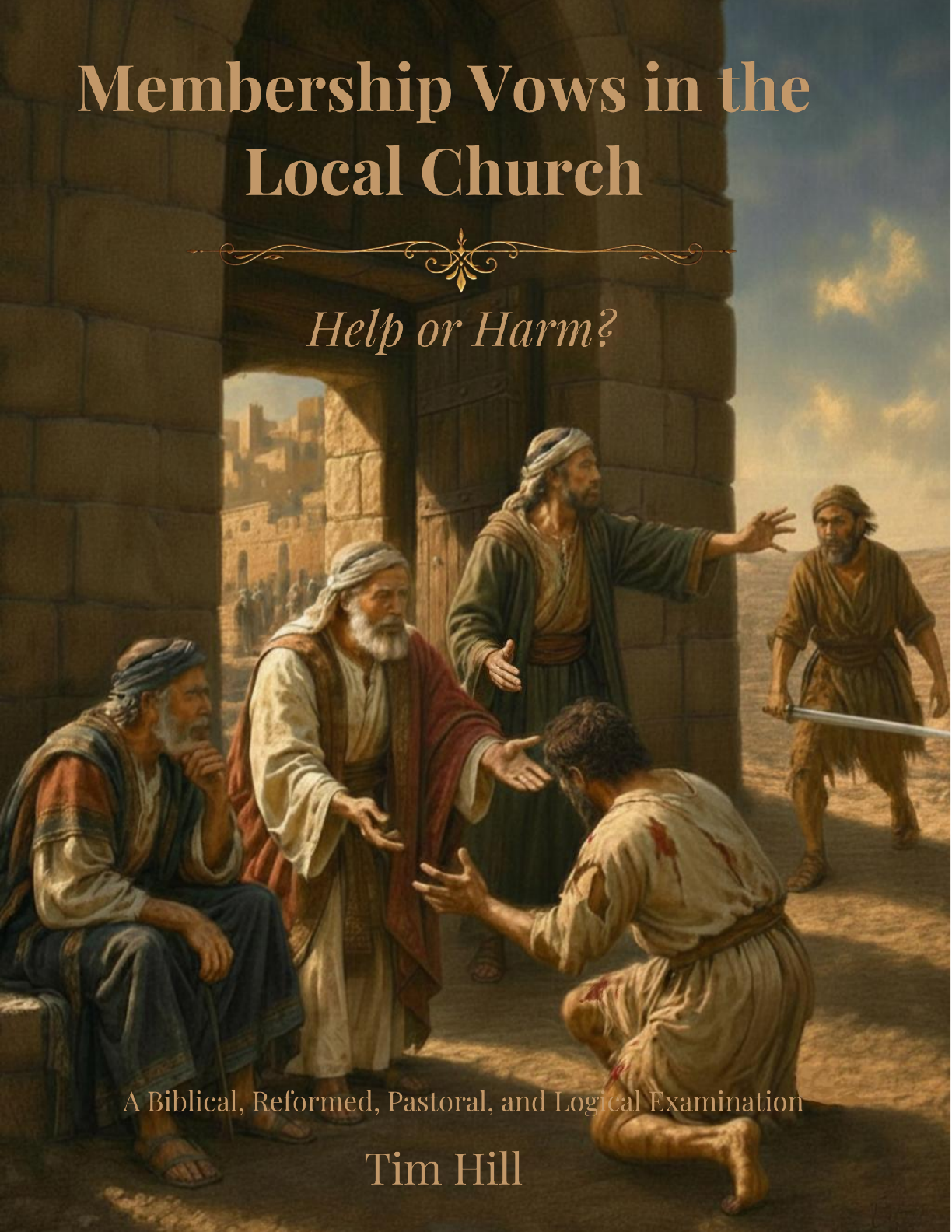 Cover of Membership Vows in the Local Church: Help or Harm? by Tim Hill